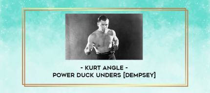 Kurt Angle - Power Duck Unders [Dempsey] digital courses