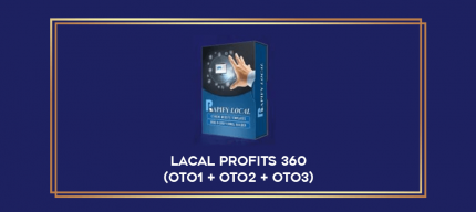 Lacal Profits 360 (OTO1 + OTO2 + OTO3) digital courses