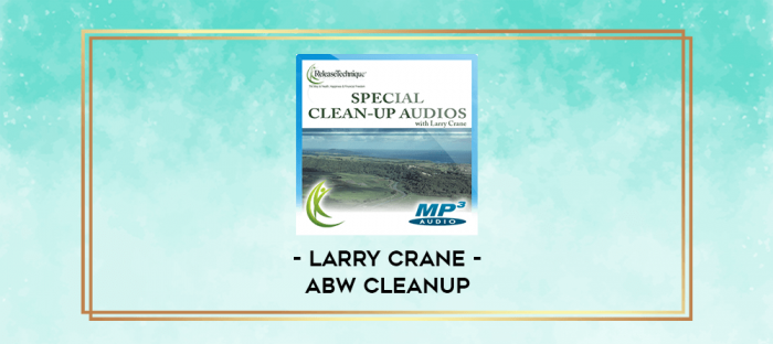 Larry Crane - ABW Cleanup digital courses