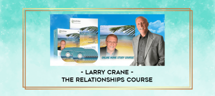 Larry Crane - The Relationships Course digital courses