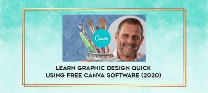 Learn Graphic Design Quick using Free Canva software (2020) digital courses