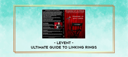 Levent - Ultimate Guide to Linking Rings digital courses
