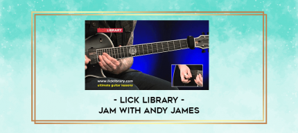 Lick Library - Jam with Andy James digital courses
