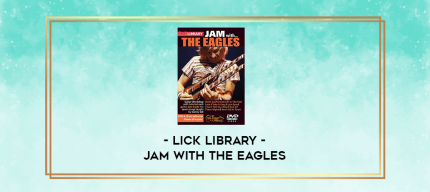Lick Library - Jam with the Eagles digital courses