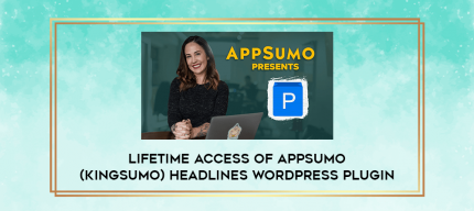 Lifetime Access of AppSumo (KingSumo) Headlines Wordpress Plugin digital courses