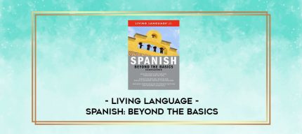 Living Language - Spanish: Beyond the Basics digital courses