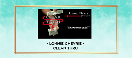 Lonnie Chevrie - Clean Thru digital courses