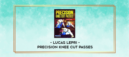 Lucas Lepri - Precision Knee Cut Passes digital courses