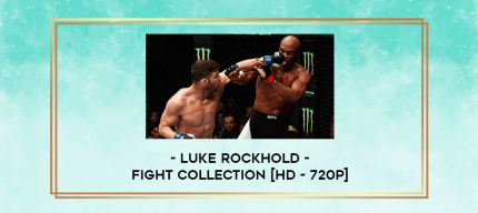 Luke Rockhold - Fight Collection [HD - 720p] digital courses