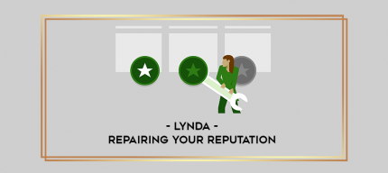 Lynda - Repairing Your Reputation digital courses