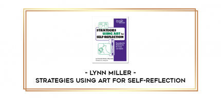 Lynn Miller - Strategies Using Art for Self-reflection digital courses