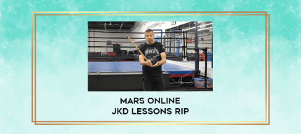 MARS ONLINE jkd lessons rip digital courses