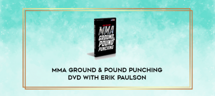 MMA Ground & Pound Punching DVD with Erik Paulson digital courses