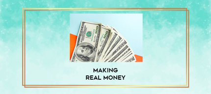 Making Real Money digital courses