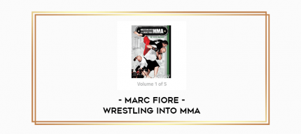 Marc Fiore - Wrestling Into MMA digital courses