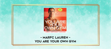 Marfc Lauren - You Are Your Own Gym digital courses