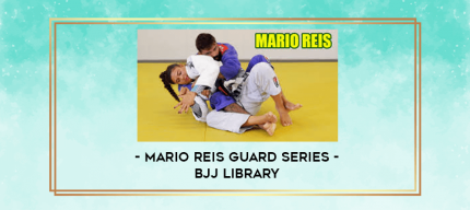 Mario Reis Guard Series - BJJ Library digital courses