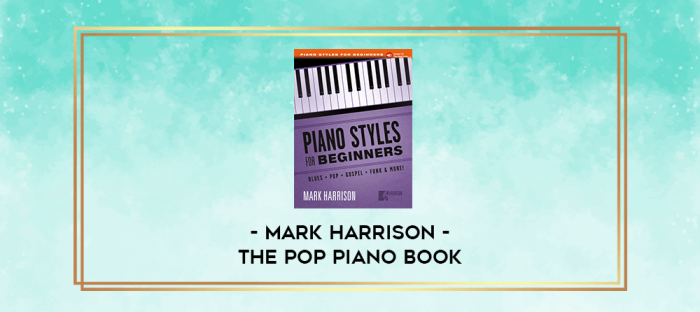 Mark Harrison - The Pop Piano book digital courses
