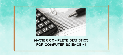 Master Complete Statistics For Computer Science - I digital courses