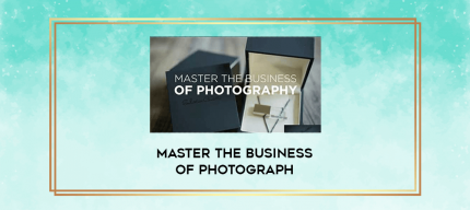 Master the Business of Photograph digital courses