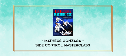 Matheus Gonzaga - Side Control Masterclass digital courses