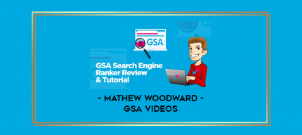 Mathew Woodward - GSA Videos digital courses