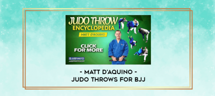 Judo Throws for BJJ by Matt D'Aquino digital courses