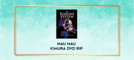 Mau Mau Kimura DVD Rip digital courses