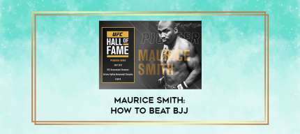 Maurice Smith: How To Beat BJJ digital courses