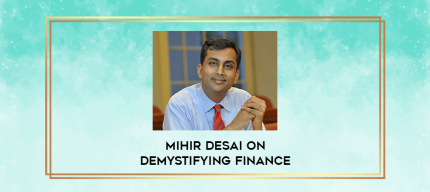 Mihir Desai on Demystifying Finance digital courses