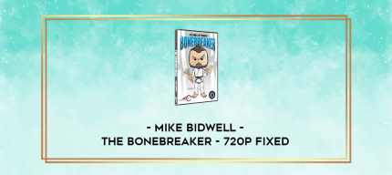 The BoneBreaker by Mike Bidwell 720p Fixed digital courses