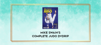 Mike Swain's Complete Judo DVDRip digital courses