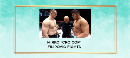 Mirko "Cro Cop" Filipovic Fights digital courses
