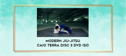 Modern Jiu-Jitsu Caio Terra Disc 3 DVD ISO digital courses