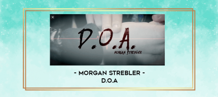 Morgan Strebler - D.O.A digital courses