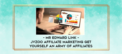 Mr Edward Link - JVZoo Affiliate Marketing Get Yourself An Army of Affiliates digital courses