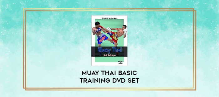 Muay Thai Basic Training DVD Set digital courses