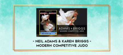 Neil Adams & Karen Briggs - Modern Competitive Judo digital courses