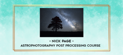 Nick Page - Astrophotography Post Processing Course digital courses