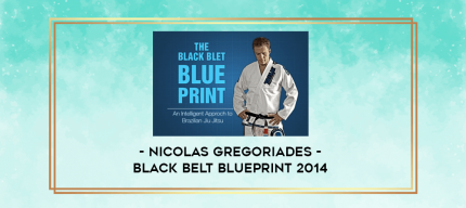 Nicolas Gregoriades - Black Belt Blueprint 2014 digital courses