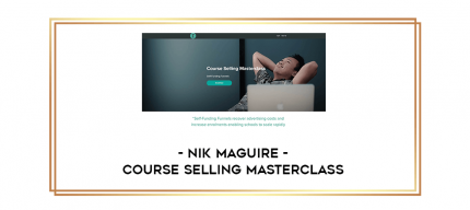 Nik Maguire - Course Selling Masterclass digital courses