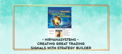 Nirvanasystems - Creating Great Trading Signals with Strategy Builder digital courses