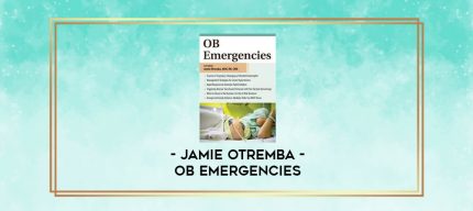 OB Emergencies - Jamie Otremba digital courses