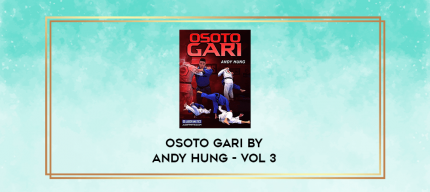 Osoto Gari by Andy Hung - Vol 3 digital courses