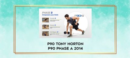 P90 Tony Horton P90 PHASE A 2014 digital courses
