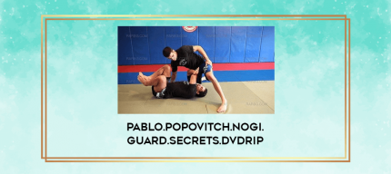 Pablo.Popovitch.NoGi.Guard.Secrets.DVDRip digital courses