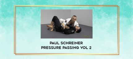 Paul Schreiner Pressure Passing vol 2 digital courses