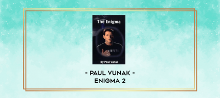 Paul Vunak - Enigma 2 digital courses