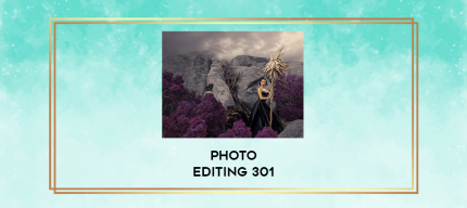 Photo Editing 301 digital courses