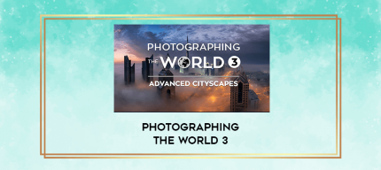 Photographing the World 3 digital courses